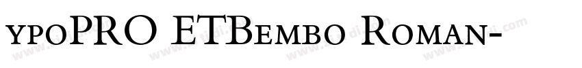 ypoPRO ETBembo Roman字体转换